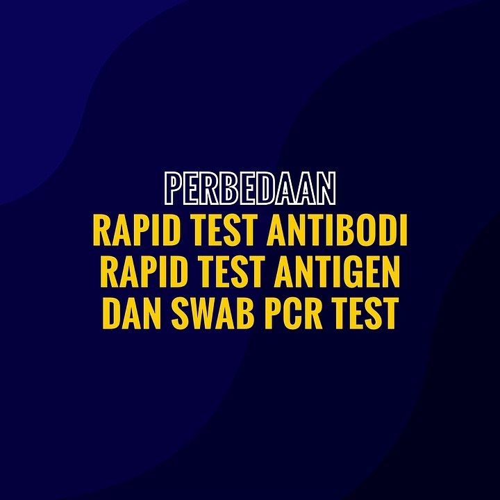 Motiongrafis : Perbedaan Rapid Tes Anti Bodi, Antigen Dan Swab/PCR