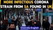 Covid-19: UK finds new, more infectious Coronavirus strain from South Africa | Oneindia News