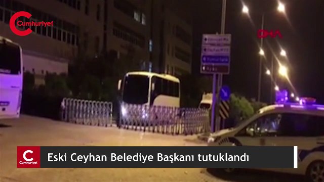 Eski Ceyhan Belediye Başkanı tutuklandı