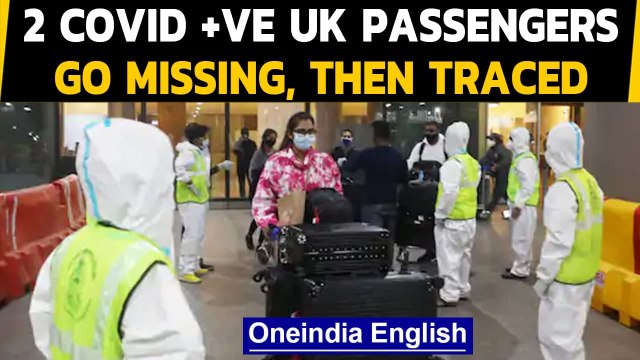 2 Covid positive UK passengers go missing, then traced | Oneindia News