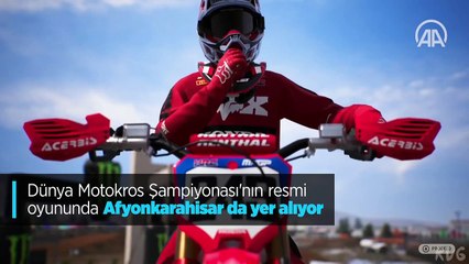 Dünya Motokros Şampiyonası'nın resmi oyununda Afyonkarahisar da yer alıyor