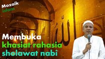 Open The Secret Efficacy of Shalawat Nabi, Habib Novel Alaydrus