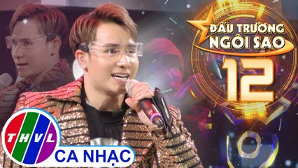 Đấu trường ngôi sao - Tập 12: Hãy xem là giấc mơ - Chu Bin