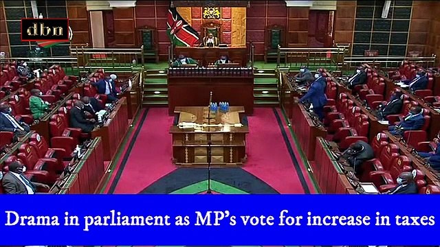 Drama in parliament as MP's vote for increase in taxes