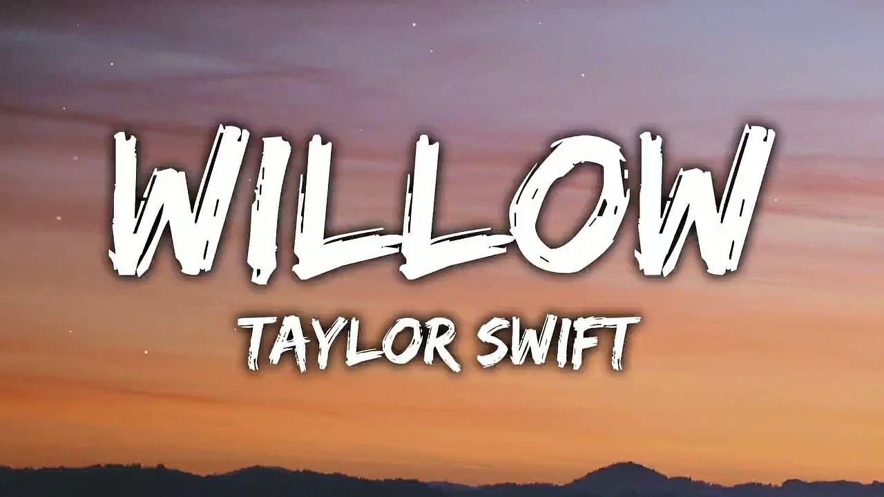 Taylor Swift - willow (Lyrics)