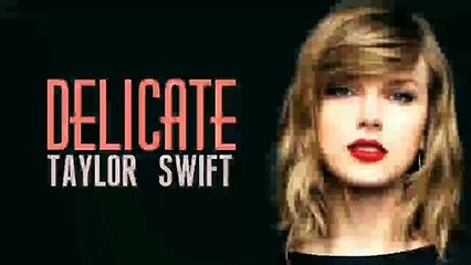 Taylor Swift - DELICATE (Lyrics)