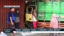 Truk Tabrak Toko, Dua Orang Luka Serius