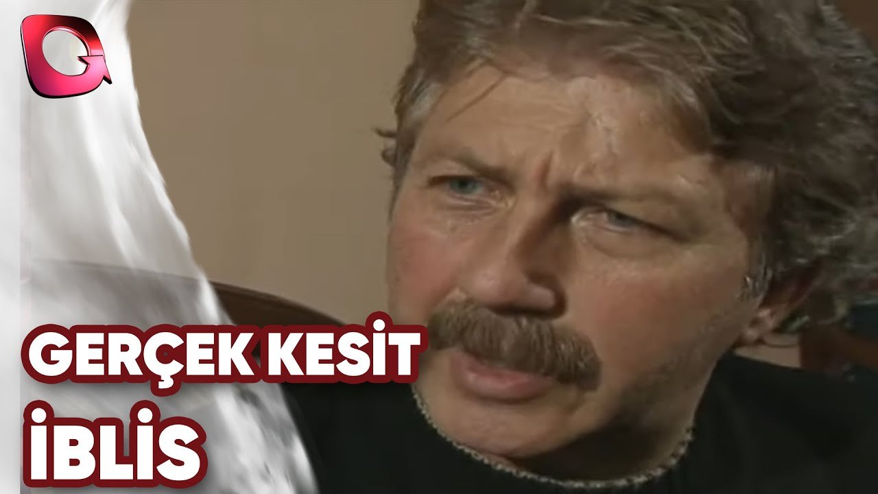 GERÇEK KESİT - İBLİS