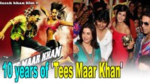 Farah Khan Kunder celebrates 10 years of 'Tees Maar Khan'