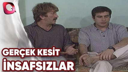 GERÇEK KESİT - İNSAFSIZLAR  YENİ BÖLÜM  İLK GÖSTERİM 3 TEMMUZ 2020 CUMA    SAAT 21:30'DA