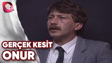 GERÇEK KESİT - ONUR