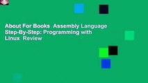 About For Books  Assembly Language Step-By-Step: Programming with Linux  Review