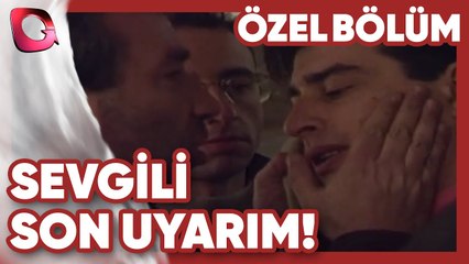 Son Uyarım! - Sevgili | Gerçek Kesit Özel Bölüm
