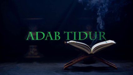 Adab Tidur sesuai Sunnah Rasulullah Muhammad ﷺ