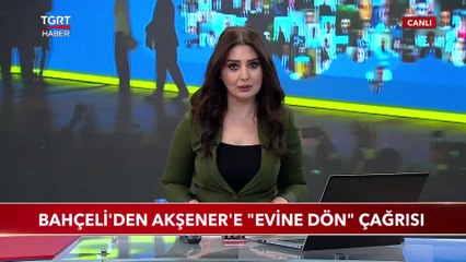 Bahçeli'den Akşener'e "Evine Dön" Çağrısı