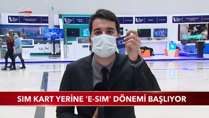 SIM Kart Yerine 'e-SIM' Dönemi Başlıyor