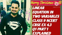 LINEAR EQUATIONS IN TWO VARIABLES NCERT CBSE CLASS 9 EX 4.3 Q1 PART 1 EXPLAINED
