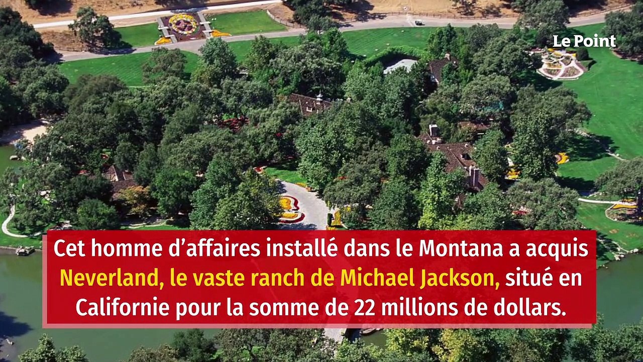 Un milliardaire s'offre Neverland, le célèbre ranch de Michael Jackson