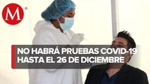 CdMx suspende pruebas rápidas de covid-19 este 25 de diciembre