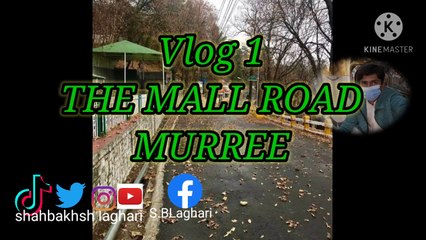 1st Vlog. The Mall Road Murree.
