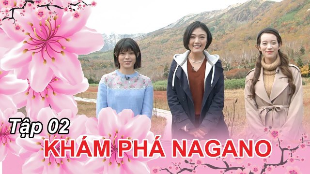 KHÁM PHÁ NAGANO #2 FULL | Ngôi làng xinh đẹp dưới chân nóc nhà Nhật Bản - đạp xe giữa không trung