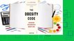 Downlaod The Obesity Code: the bestselling guide to unlocking the secrets of weight loss Free acces