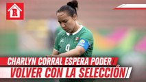 La Selección Mexicana Femenil sigue siendo uno de los objetivos de Charlyn Corral