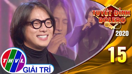Tuyệt đỉnh Bolero 2020 - Tập 15: Thói đời - Minh Dũng