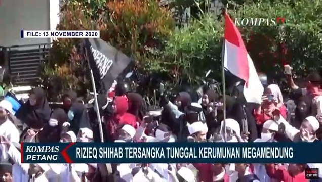 Rizieq Shihab Ditetapkan Polisi Sebagai Tersangka Tunggal Kasus Kerumunan Megamendung