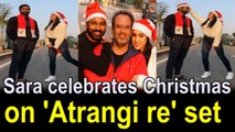 Sara Ali Khan celebrates Christmas with Dhanush and Anand L. Rai