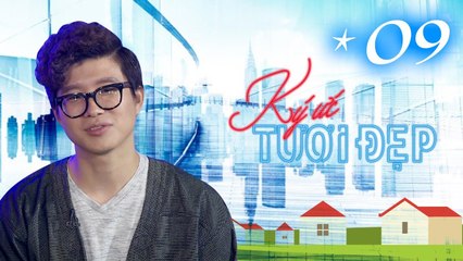 KÝ ỨC TƯƠI ĐẸP | TẬP 9 FULL | Chàng Hàn Quốc sinh ra đã thuộc về Sài Gòn vì mê mẩn mùa mưa nước ngập