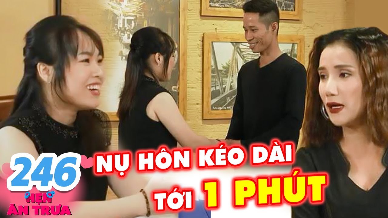 Hẹn Ăn Trưa #246 IChàng U40 SƯỚNG RẦN RẦN vì NỤ HÔN KÉO DÀI 1 phút với bạn gái, Cát Tường PHẤN KHÍCH