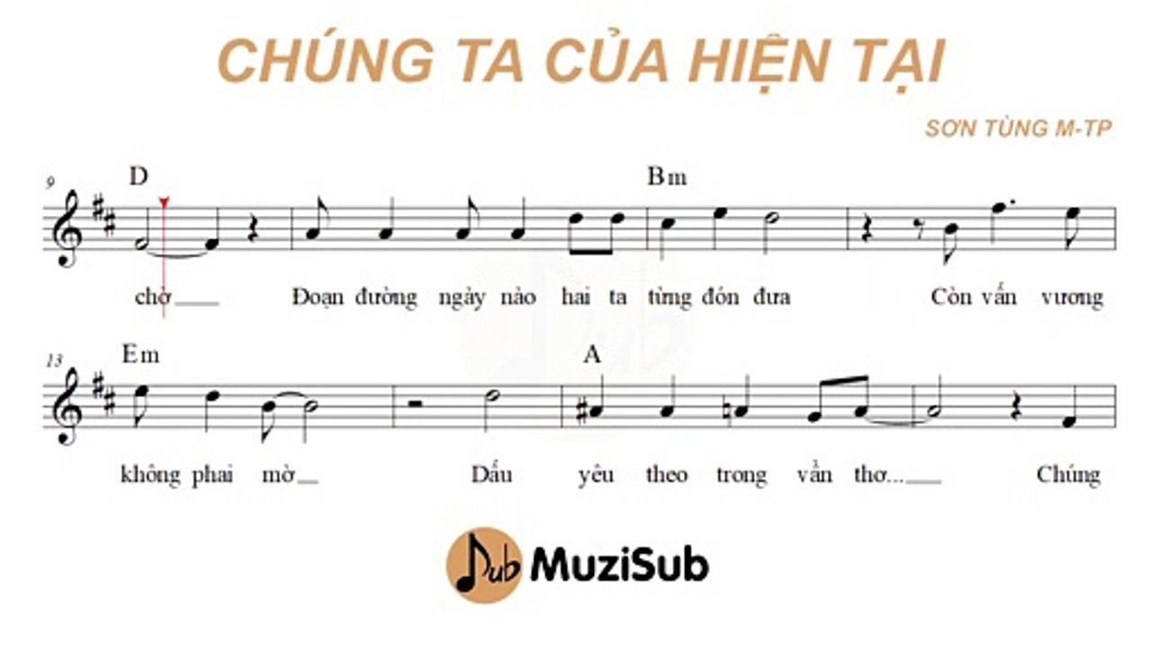 Chúng Ta Của Hiện Tại (MTP) - Sheet Nhạc & Hợp Âm