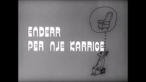 Ender per nje karrige - pjesa 1HD