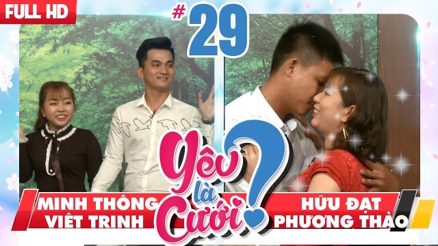 YÊU LÀ CƯỚI? | YLC #29 UNCUT | Minh Thông - Việt Trinh | Hữu Đạt - Phương Thảo | 050518
