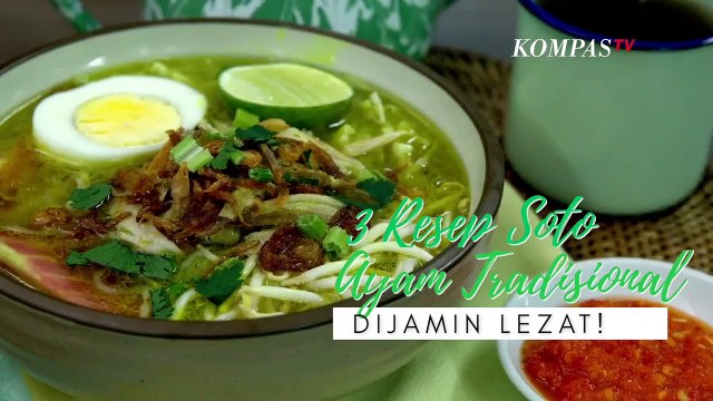 Suka Kuliner Khas Daerah? Ini Dia 3 Resep Mudah Membuat Soto Ayam Tradisional, Dijamin Lezat!