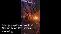 'Intentional' car explosion rocks Nashville on Christmas morning