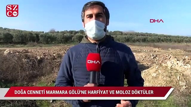 Doğa cenneti Marmara Gölü’ne hafriyat ve moloz döktüler
