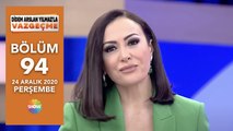 Didem Arslan Yılmaz'la Vazgeçme 94. Bölüm | 24 Aralık 2020