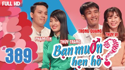 BẠN MUỐN HẸN HÒ #389 | Tự tin NHAN SẮC ĐỈNH CAO anh chàng tự lấy mình làm CHUẨN ĐẸP hú hồn