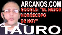 TAURO - Horóscopo ARCANOS.COM 27 de diciembre de 2020 al 2 de enero de 2021- Semana 53-2020,01-2021