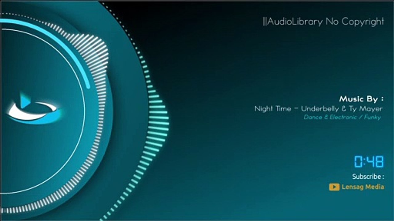 Night Time - Underbelly & Ty Mayer || No Copyright Music