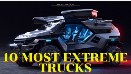 10 Most EXTREME Vehicles In The World!