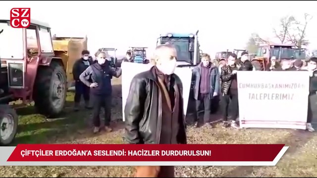 Traktörlerine haciz gelen çiftçiler Cumhurbaşkanı Erdoğan'a seslendi: Hacizler durdurulsun!