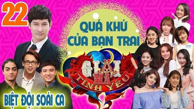 GIẢI MÃ TÌNH YÊU | TẬP 22 UNCUT |Huy Khánh-Quỳnh Chi tranh cãi về quá khứ khó chấp nhận của bạn trai