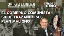 EL EJE DEL MAL - El GOBIERNO COMUNISTA sigue TRAZANDO su PLAN MALIGNO, HermannTertsch Cristina Seguí