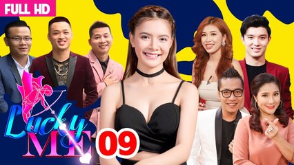 LUCKY ME - YÊU LÀ CHỌN | MÙA 2 - TẬP 9 | Đường tình muôn lối