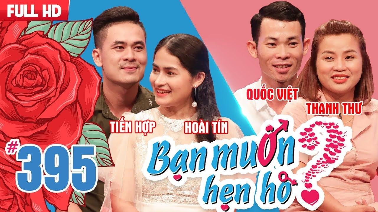 Bạn muốn hẹn hò tập 395 | Anh đẹp trai, em thì đẹp gái, mình đến với nhau thì có gì là sai.