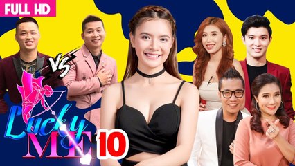 LUCKY ME - YÊU LÀ CHỌN | MÙA 2 - TẬP 10 | Tim em đã phải đau