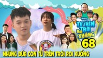 NHỮNG ĐỨA CON TỪ TRÊN TRỜI RƠI XUỐNG | TẬP 68 | Việt Thi - Winner đối xử 'phũ phàng' với Tiến Luật